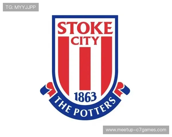 斯托克城俱乐部发展历程与辉煌成就全面解析